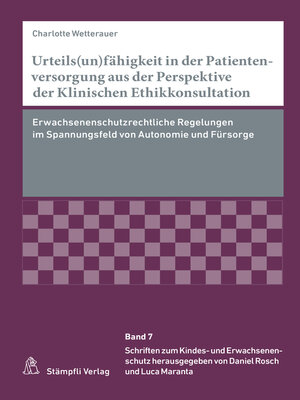 cover image of Urteils(un)fähigkeit in der Patientenversorgung aus der Perspektive der Klinischen Ethikkonsultation